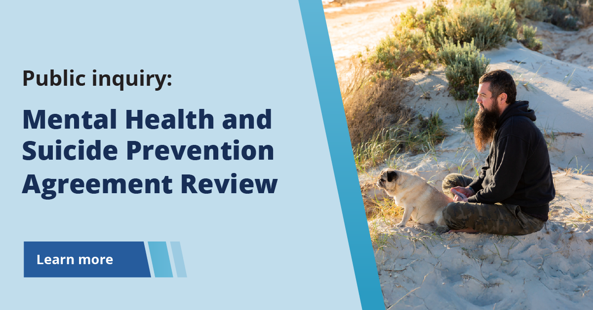 Inquiry Report - Mental Health and Suicide Prevention Agreement Review ...