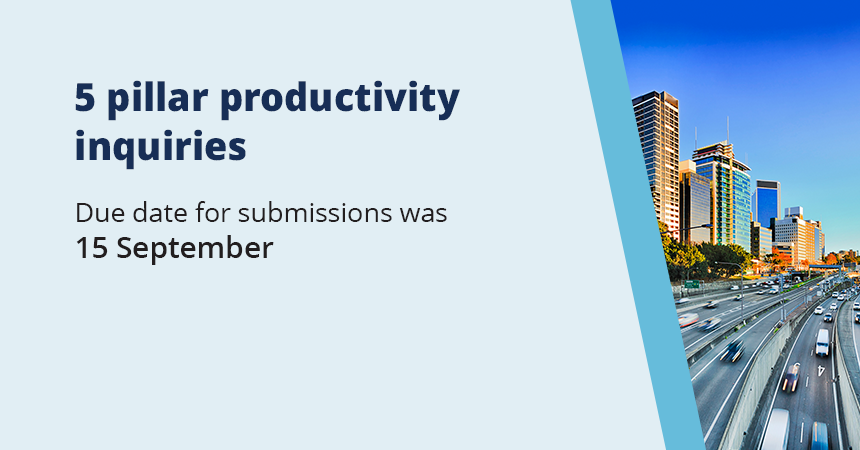 5 pillars productivity inquires. Due date for submissions was 15 September.